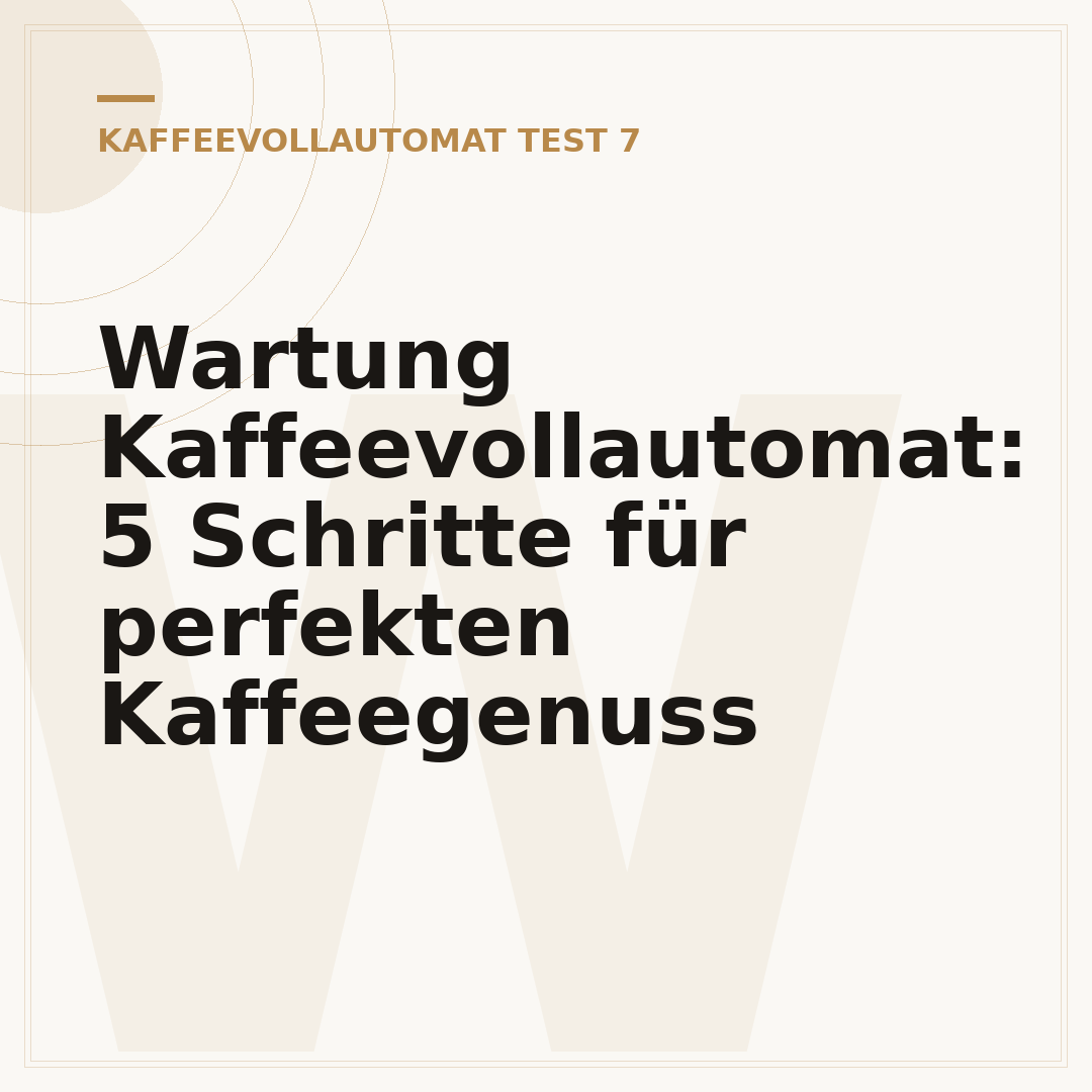 Wartung Kaffeevollautomat: 5 Schritte für perfekten Kaffeegenuss