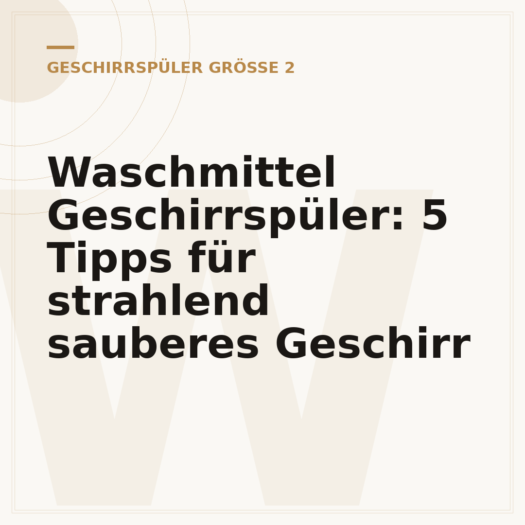 Waschmittel Geschirrspüler: 5 Tipps für strahlend sauberes Geschirr