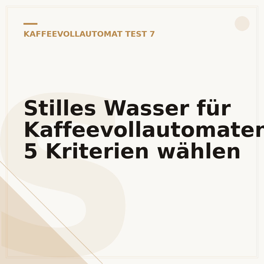 Stilles Wasser für Kaffeevollautomaten: 5 Kriterien wählen