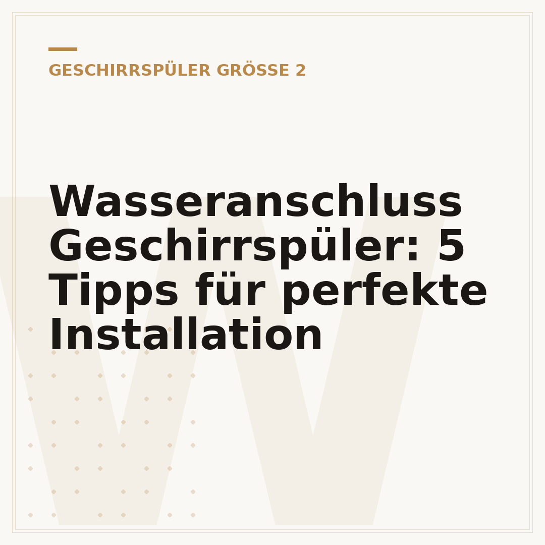 Wasseranschluss Geschirrspüler: 5 Tipps für perfekte Installation