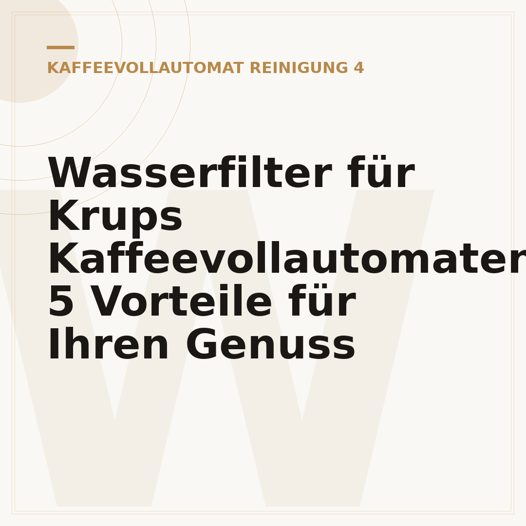 Wasserfilter für Krups Kaffeevollautomaten: 5 Vorteile für Ihren Genuss