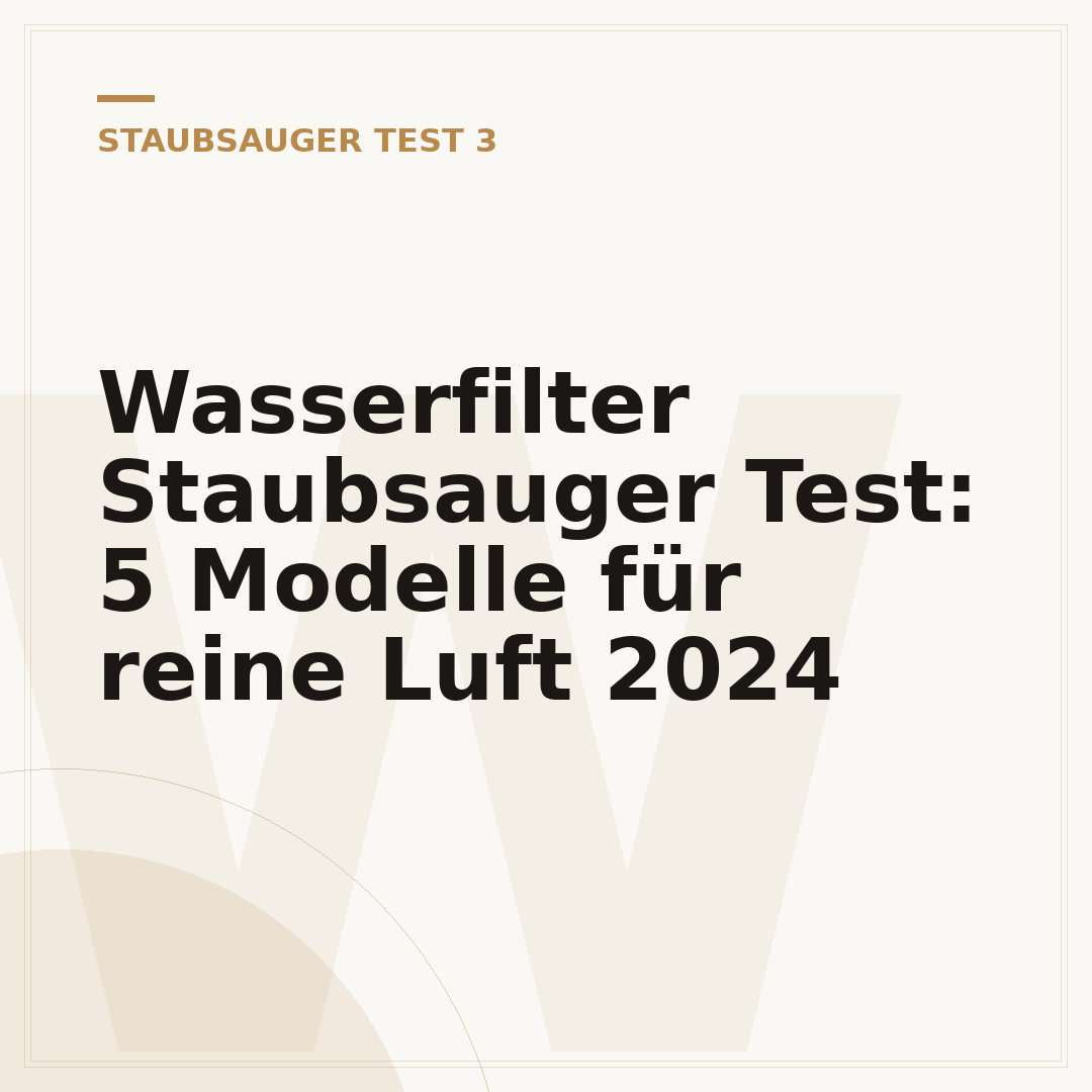 Wasserfilter Staubsauger Test: 5 Modelle für reine Luft 2024