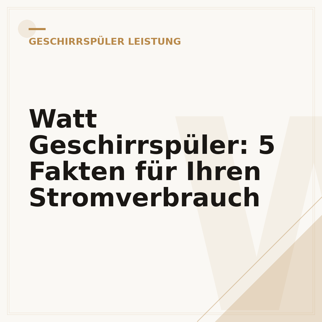Watt Geschirrspüler: 5 Fakten für Ihren Stromverbrauch