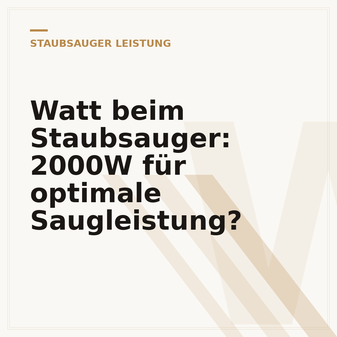 Watt beim Staubsauger: 2000W für optimale Saugleistung?
