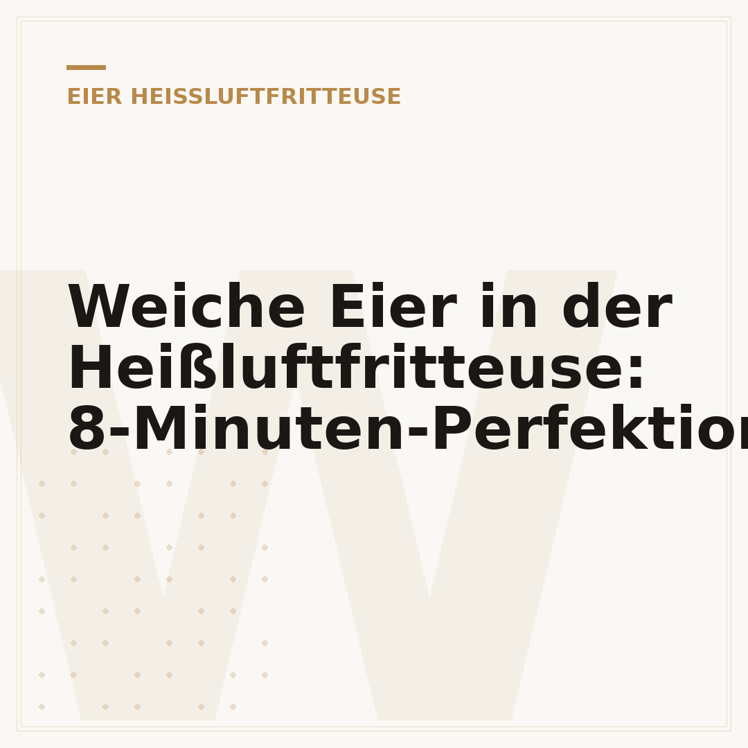 Weiche Eier in der Heißluftfritteuse: 8-Minuten-Perfektion