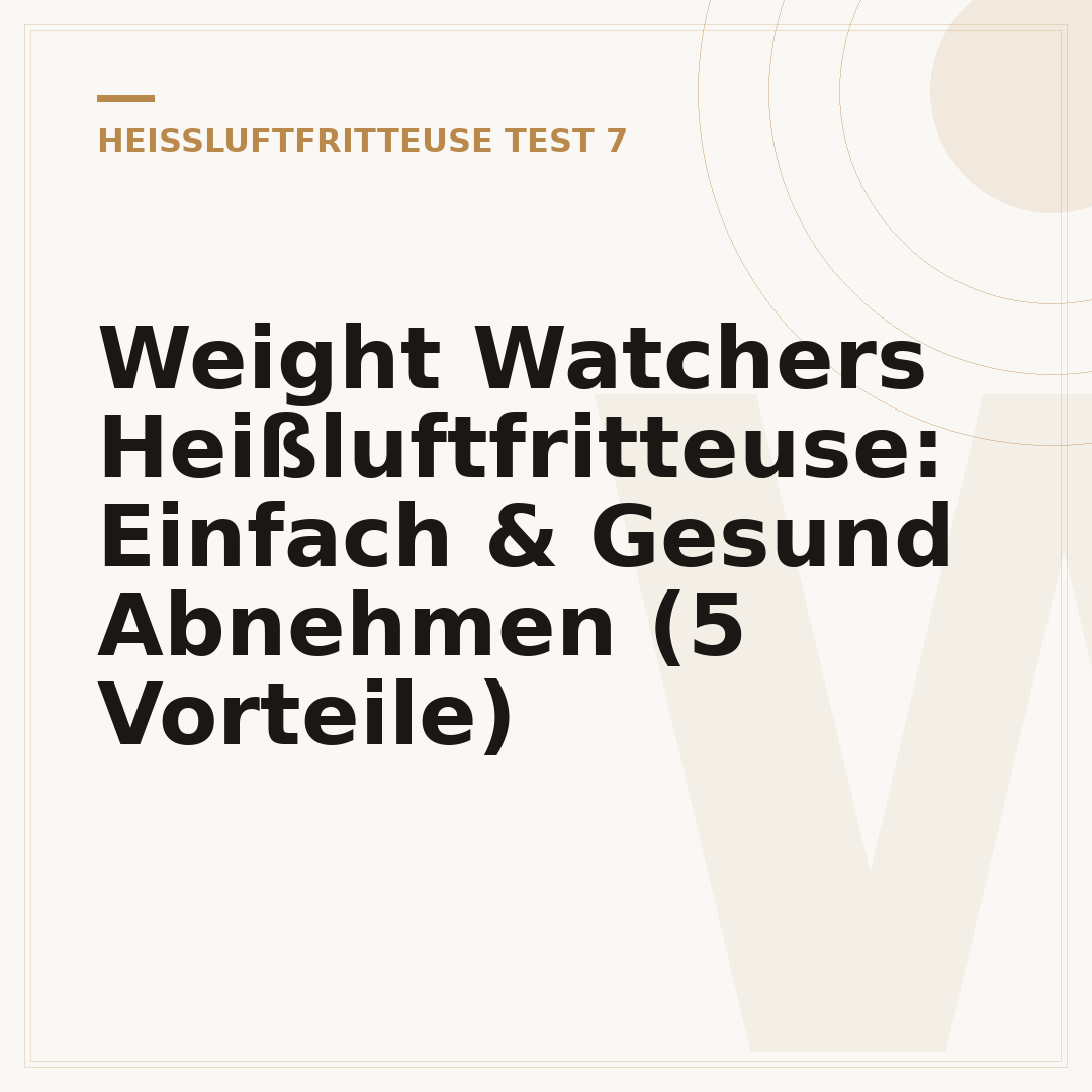 Weight Watchers Heißluftfritteuse: Einfach & Gesund Abnehmen (5 Vorteile)