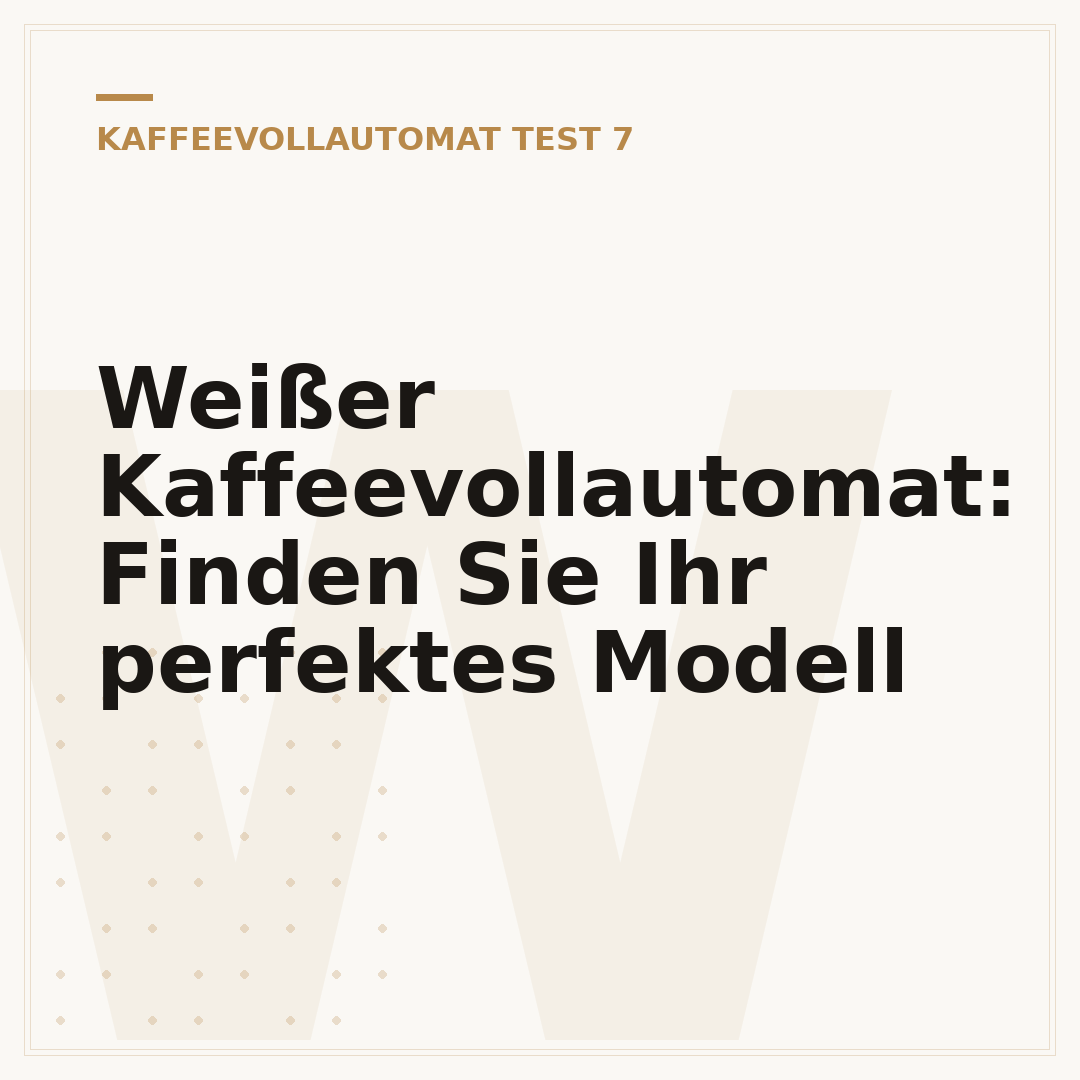 Weißer Kaffeevollautomat: Finden Sie Ihr perfektes Modell