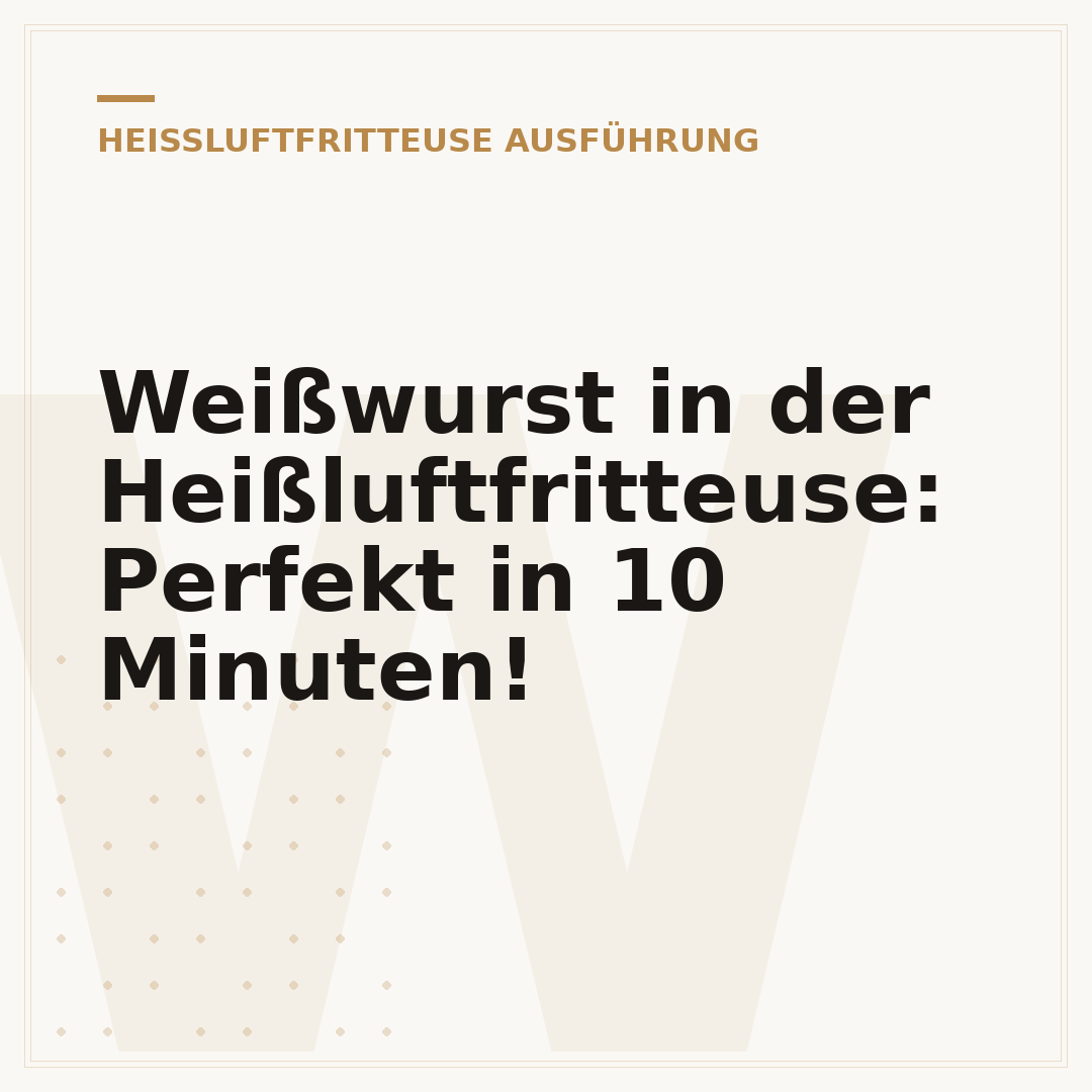 Weißwurst in der Heißluftfritteuse: Perfekt in 10 Minuten!