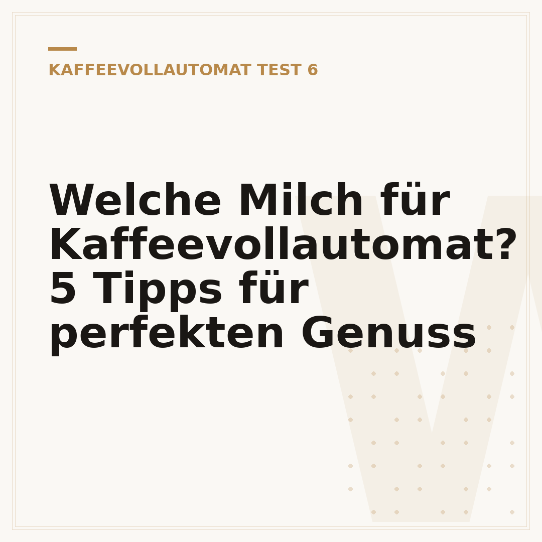 Welche Milch für Kaffeevollautomat? 5 Tipps für perfekten Genuss