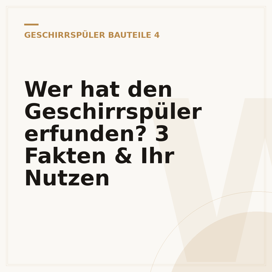 Wer hat den Geschirrspüler erfunden? 3 Fakten & Ihr Nutzen