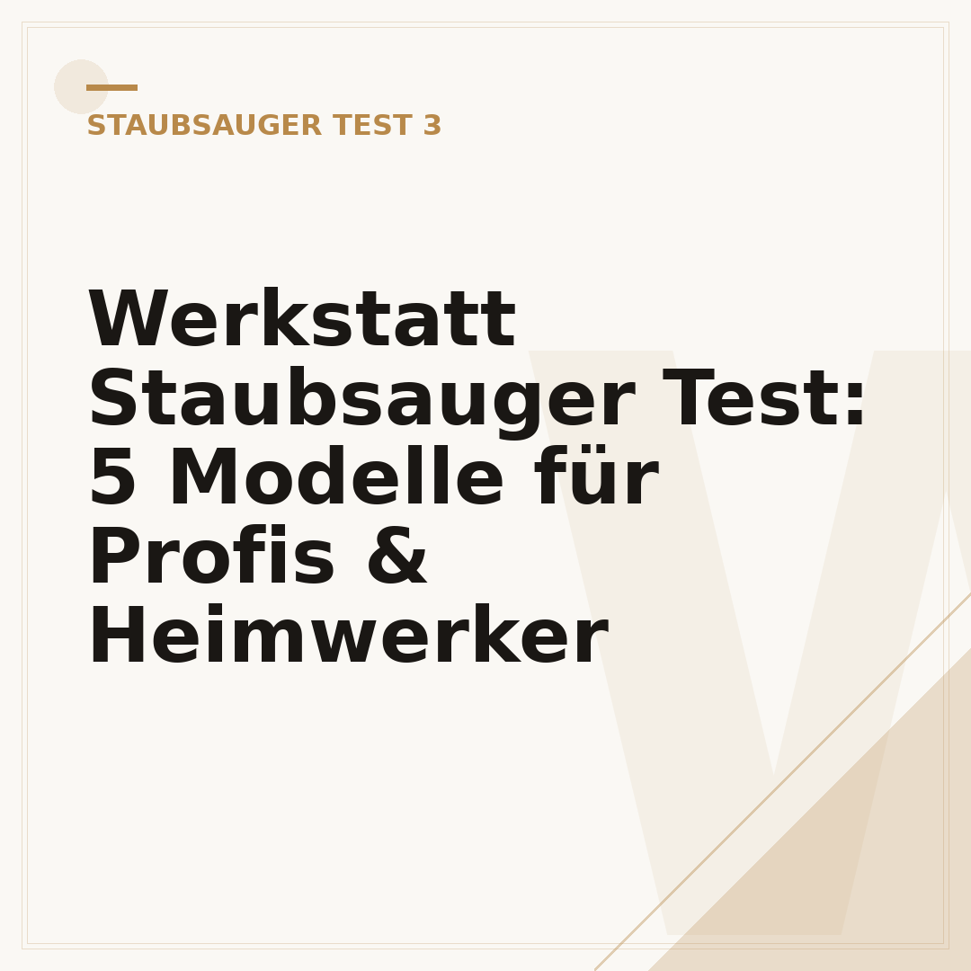 Werkstatt Staubsauger Test: 5 Modelle für Profis & Heimwerker