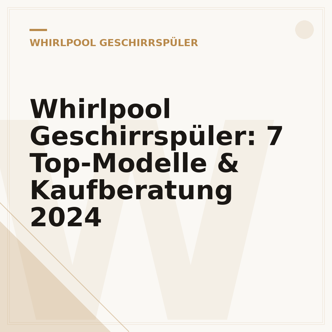 Whirlpool Geschirrspüler: 7 Top-Modelle & Kaufberatung 2024