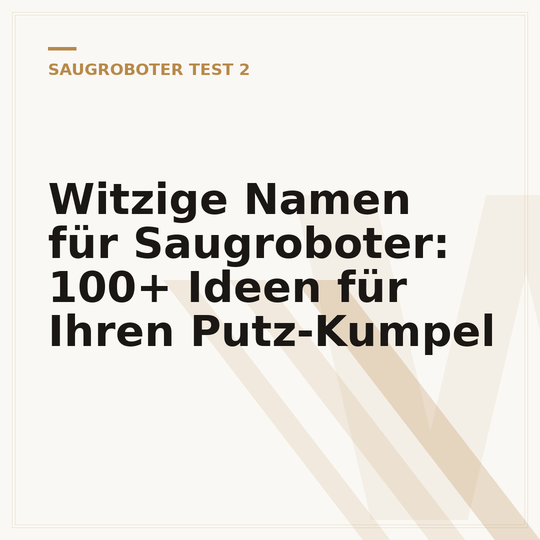 Witzige Namen für Saugroboter: 100+ Ideen für Ihren Putz-Kumpel
