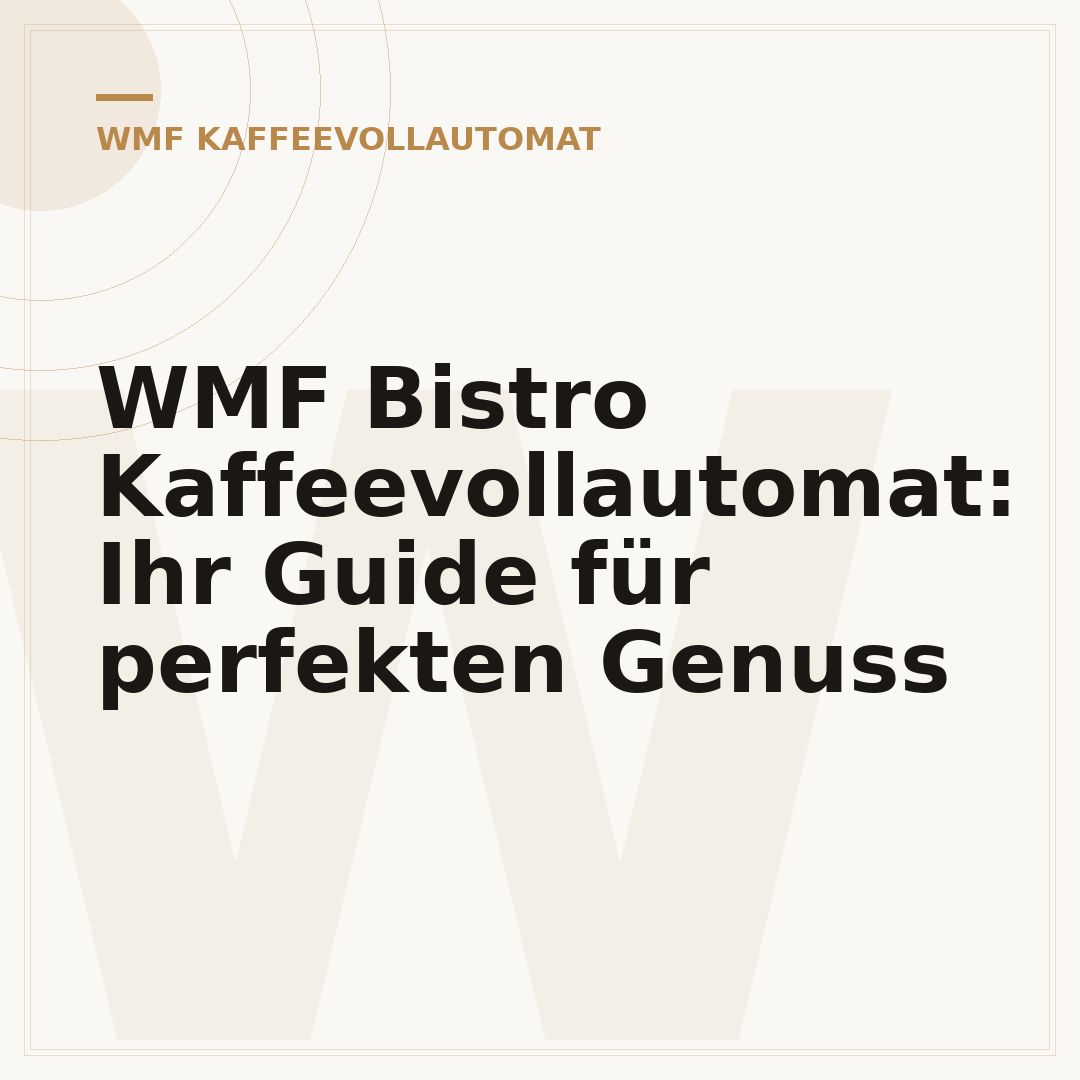 WMF Bistro Kaffeevollautomat: Ihr Guide für perfekten Genuss
