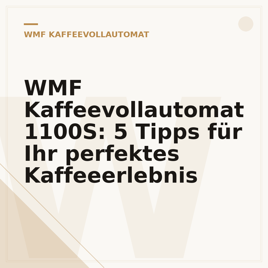 WMF Kaffeevollautomat 1100S: 5 Tipps für Ihr perfektes Kaffeeerlebnis