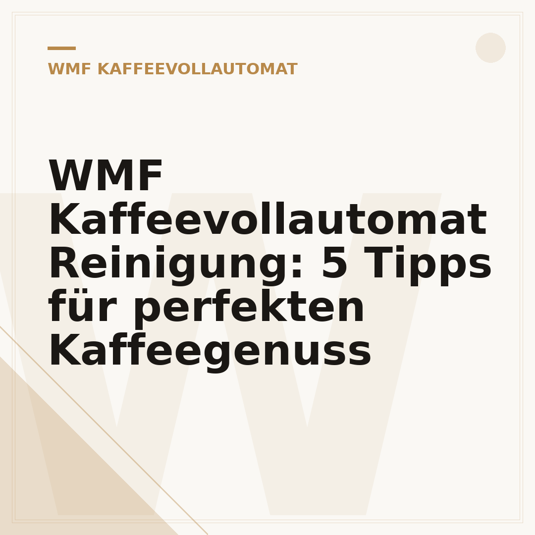 WMF Kaffeevollautomat Reinigung: 5 Tipps für perfekten Kaffeegenuss