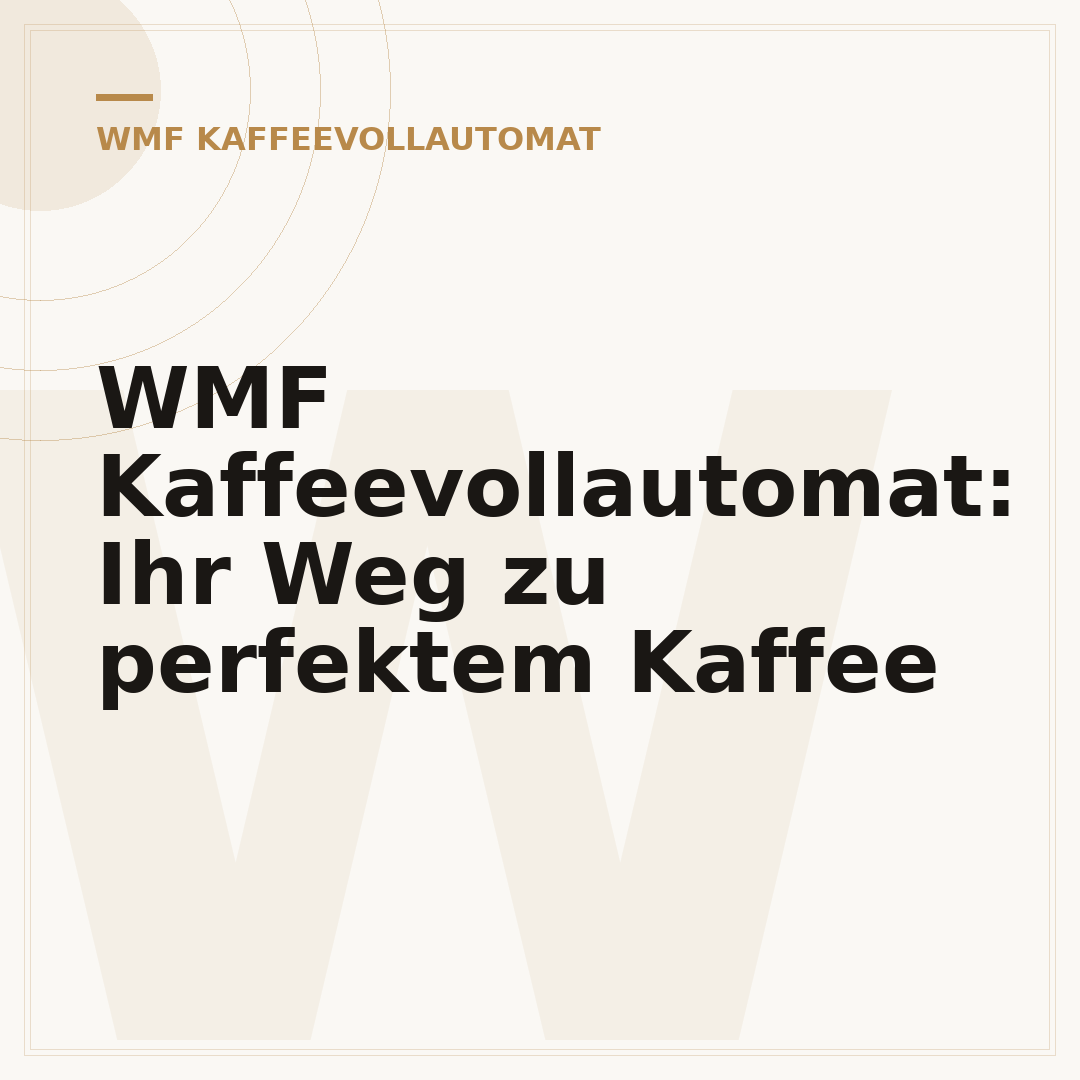 WMF Kaffeevollautomat: Ihr Weg zu perfektem Kaffee