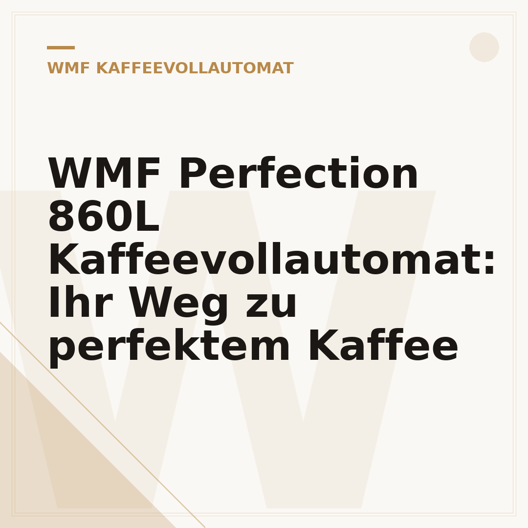WMF Perfection 860L Kaffeevollautomat: Ihr Weg zu perfektem Kaffee