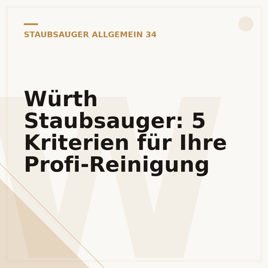 Würth Staubsauger: 5 Kriterien für Ihre Profi-Reinigung