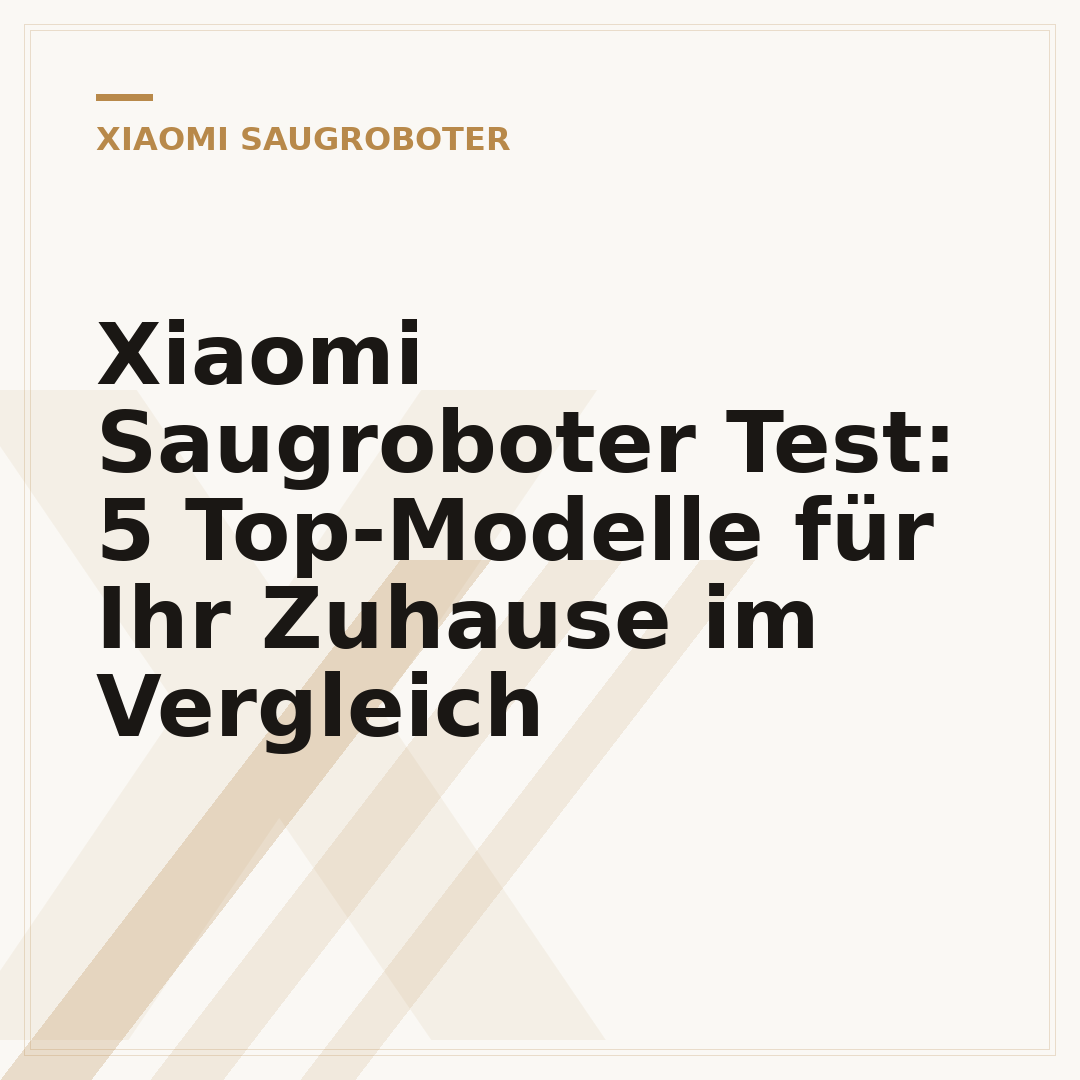 Xiaomi Saugroboter Test: 5 Top-Modelle für Ihr Zuhause im Vergleich