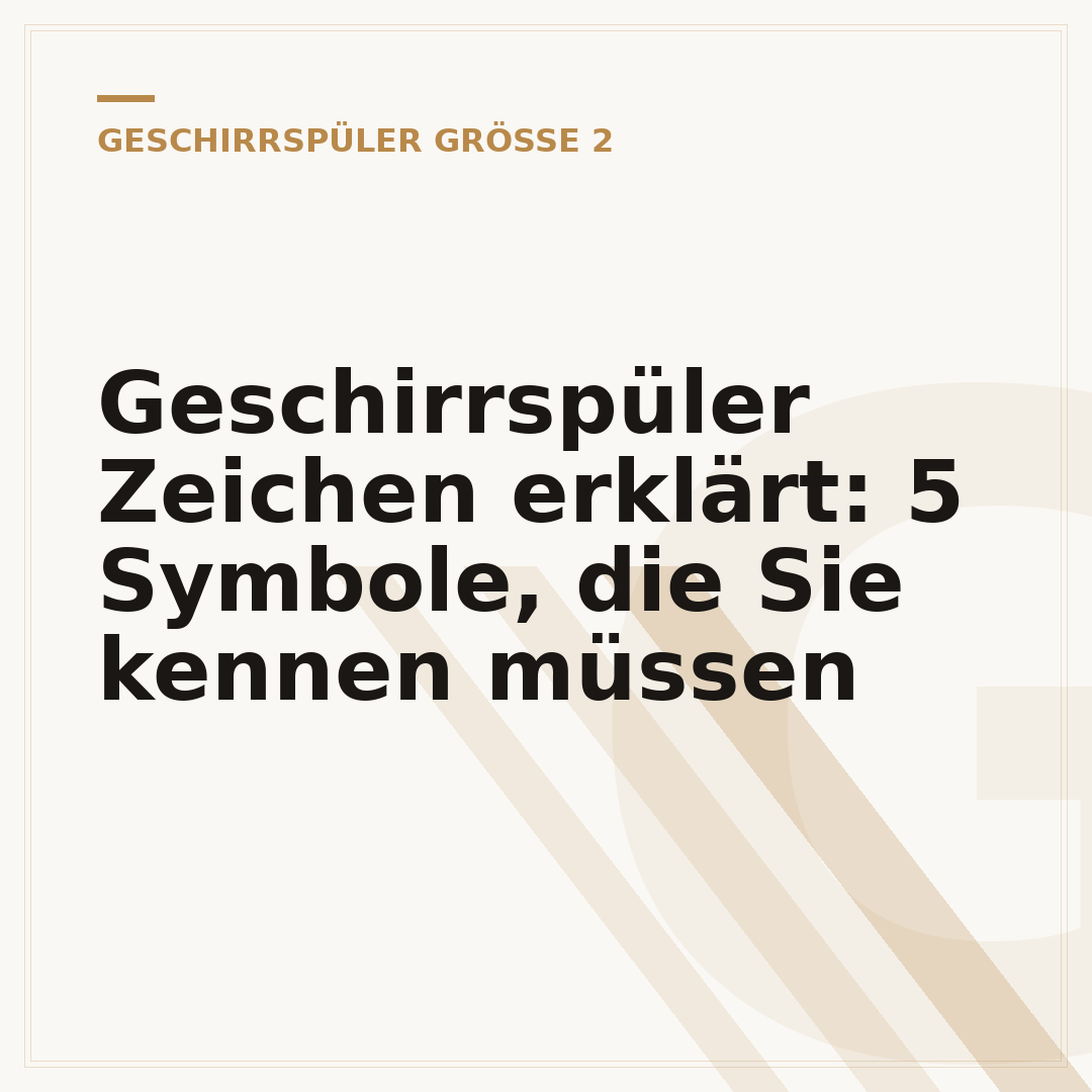 Geschirrspüler Zeichen erklärt: 5 Symbole, die Sie kennen müssen