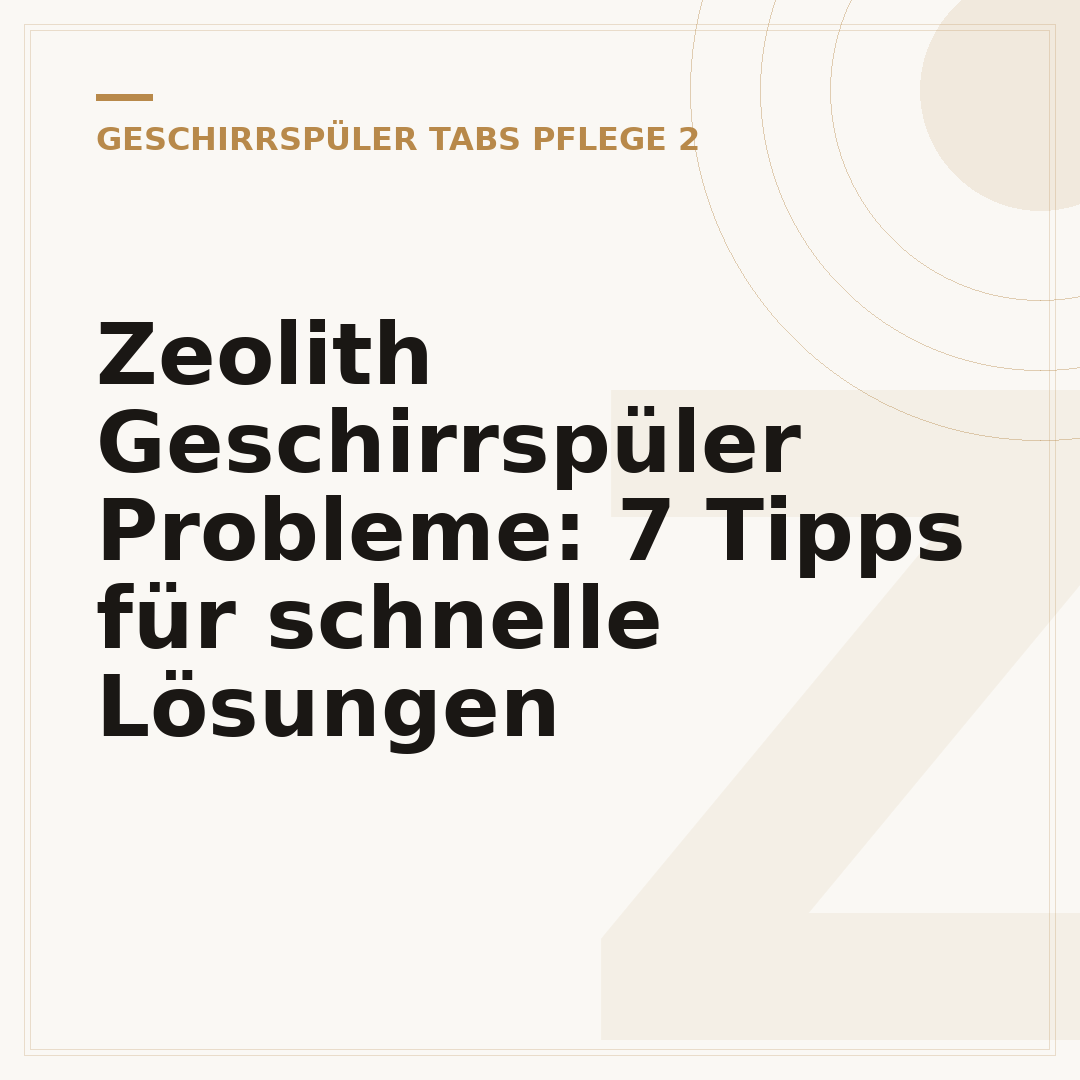 Zeolith Geschirrspüler Probleme: 7 Tipps für schnelle Lösungen