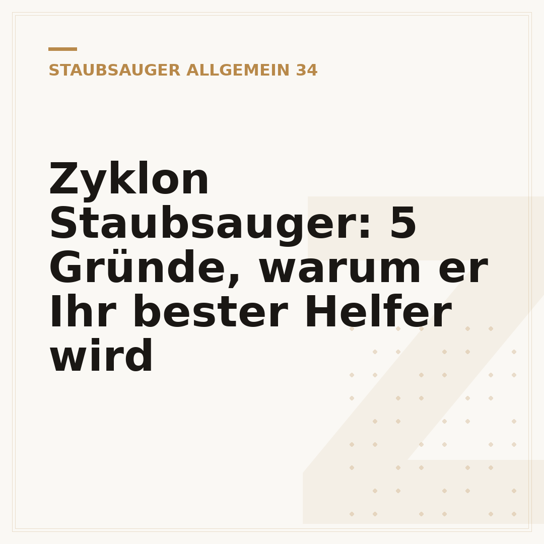 Zyklon Staubsauger: 5 Gründe, warum er Ihr bester Helfer wird